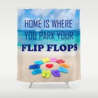 Shower Curtain with rainbow flip flops and quote "Home is where you park your flip flops", 71x74 inch