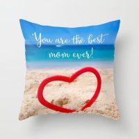 Mother's day gift pillow cover "You are the best mom ever!", 5 sizes